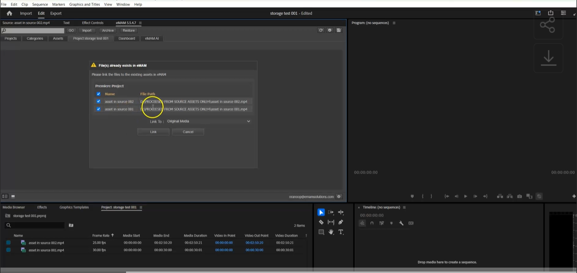 Link Media- eMAM will detect the files already exists in eMAM storage